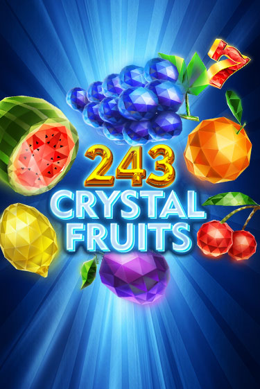 243 Crystal Fruits демо игра казино без регистрации | PokerDom