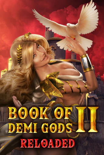 Book Of Demi Gods II Reloaded демо игра казино без регистрации | PokerDom