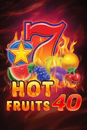 Hot Fruits 40 демо игра казино без регистрации | PokerDom