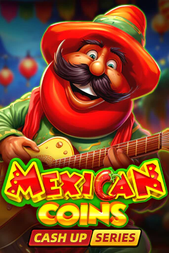 Mexican Coins: Cash Up демо игра казино без регистрации | PokerDom