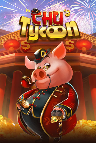Mr Chu Tycoon демо игра казино без регистрации | PokerDom