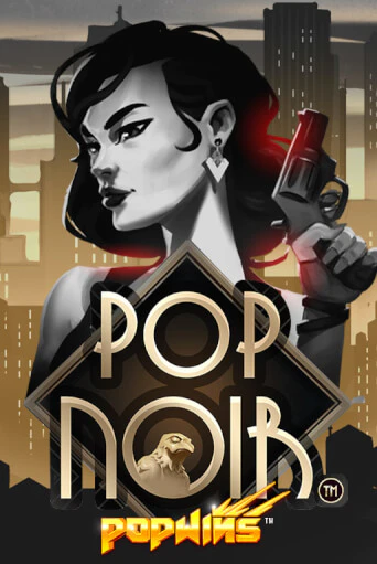PopNoir демо игра казино без регистрации | PokerDom