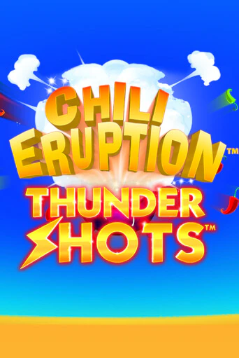 Chili Eruption Thundershots демо игра казино без регистрации | PokerDom